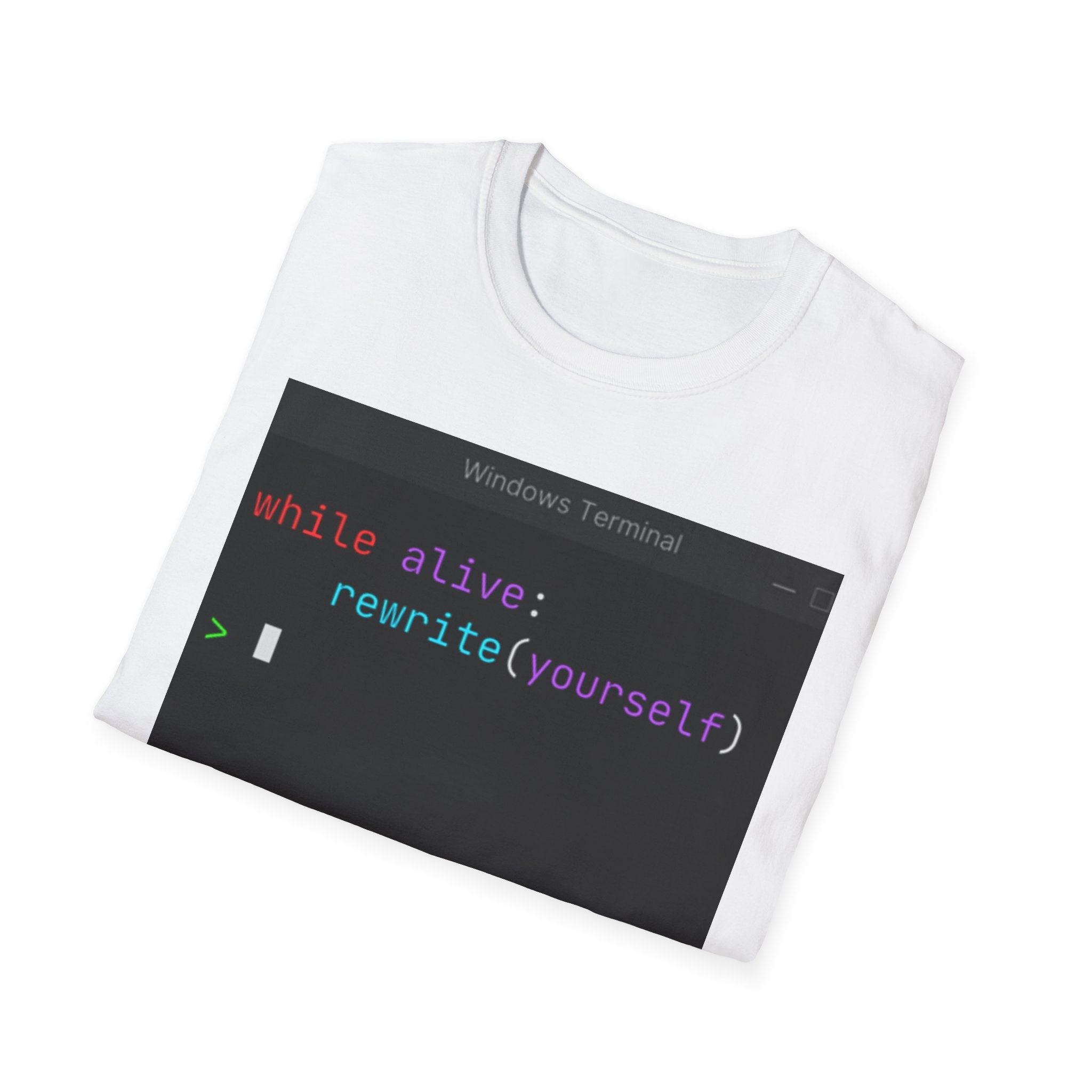“while alive: rewrite(yourself)” Coding Terminal Motivational Graphic T-Shirt