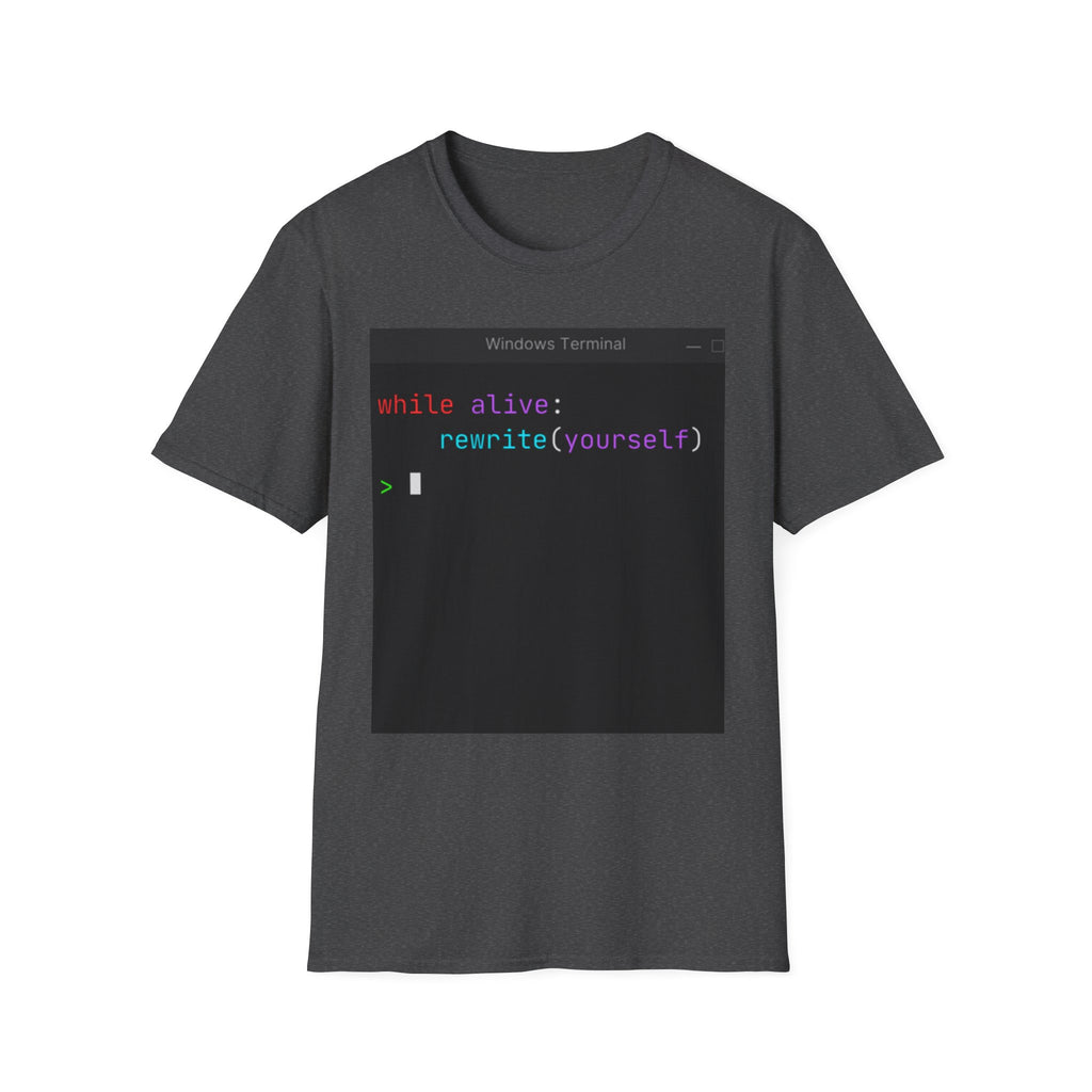 “while alive: rewrite(yourself)” Coding Terminal Motivational Graphic T-Shirt