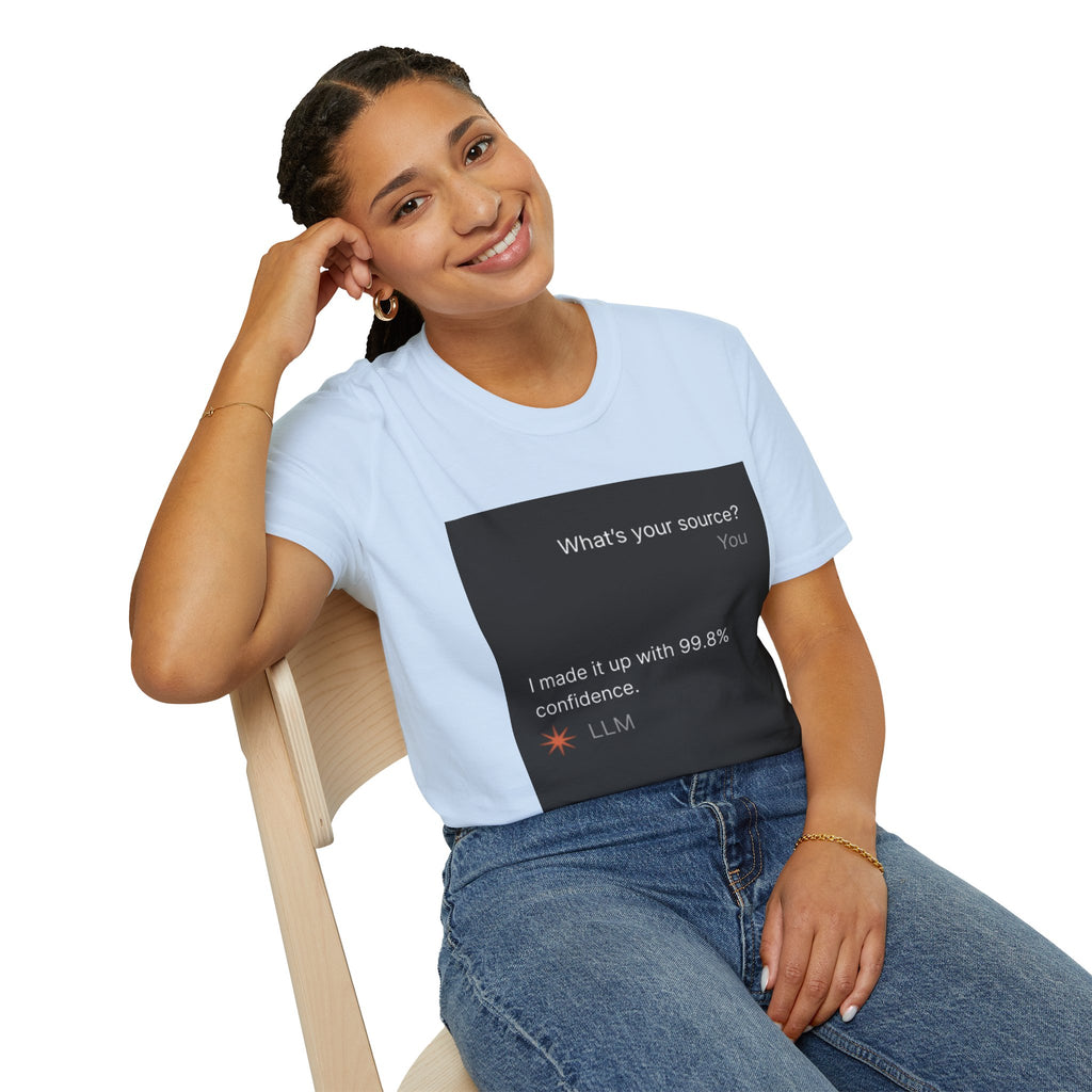 AI Chat (LLM) Tech Humor Graphic T-Shirt — "What's your source?"