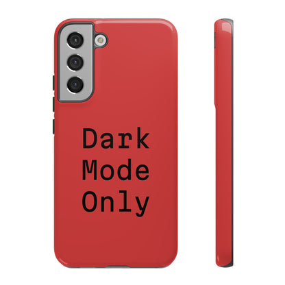Dark Mode Only Phone Case