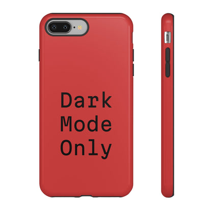 Dark Mode Only Phone Case