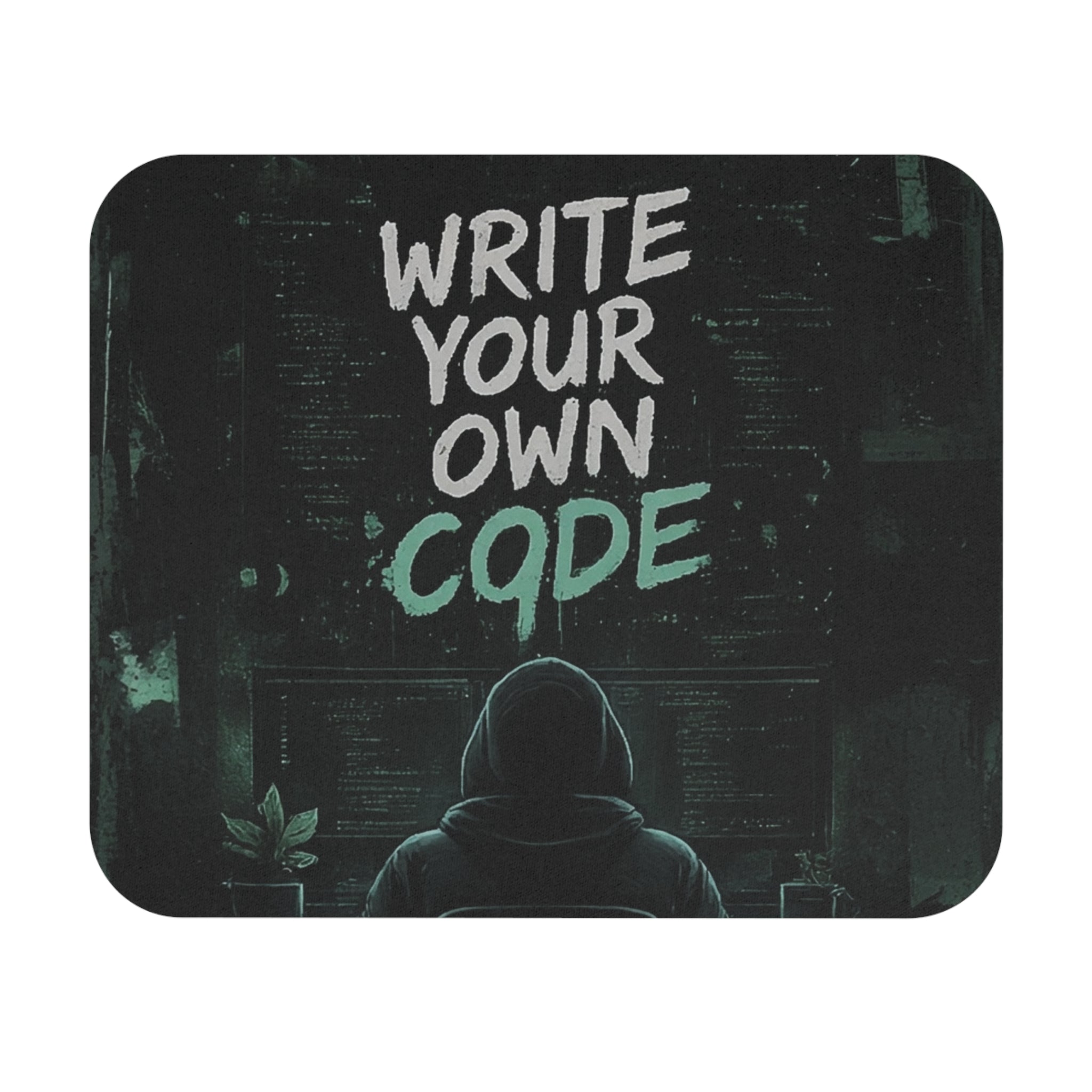 "Write Your Own Code" Motivational Programmer/Gamer Mouse Pad