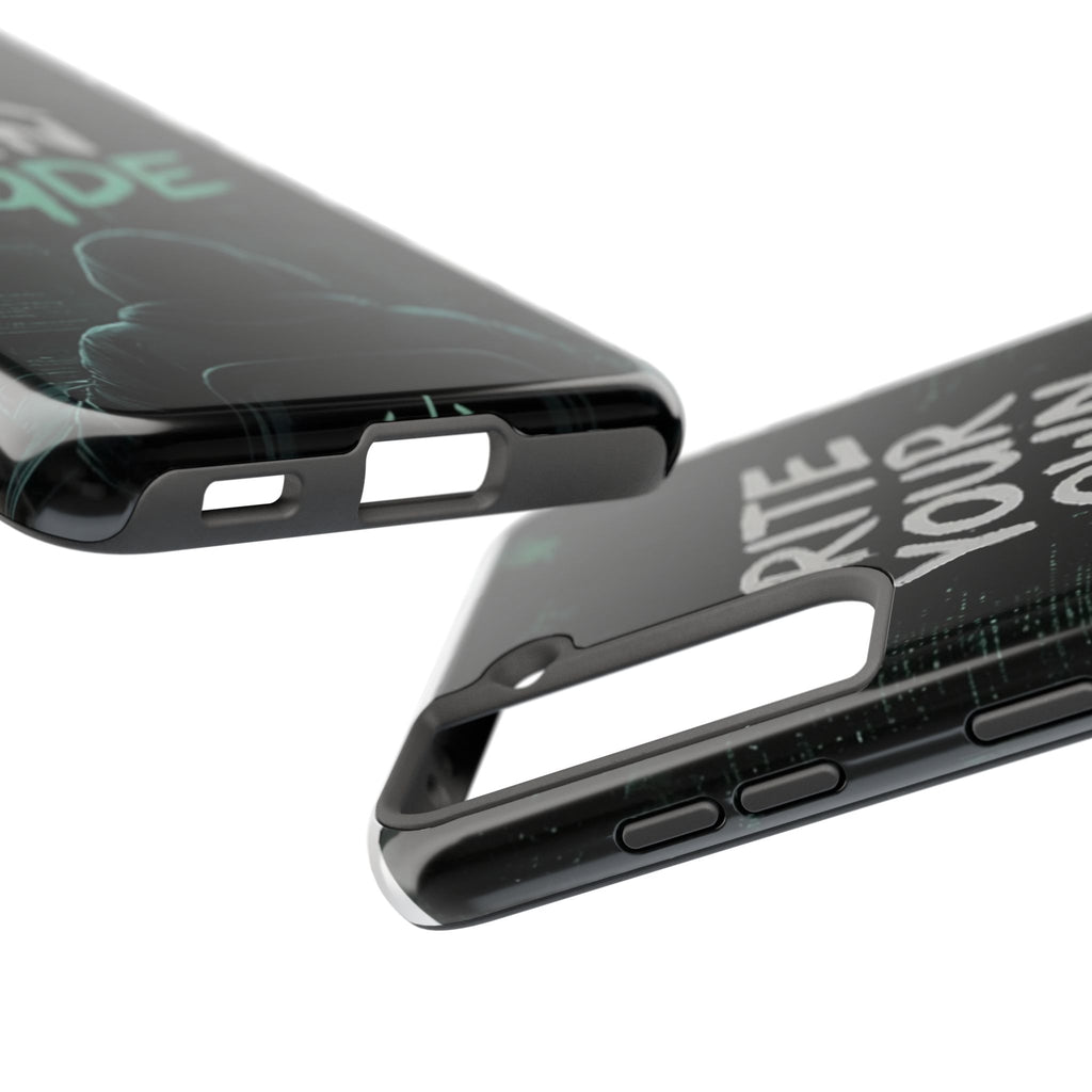 "Write Your Own Code" Motivational Programmer Coding Graphic Design Tough Phone Case