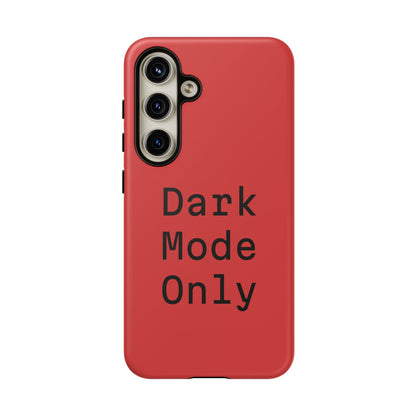 Dark Mode Only Phone Case