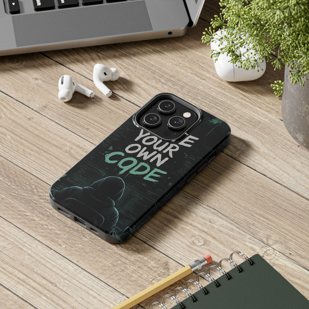 "Write Your Own Code" Motivational Programmer Coding Graphic Design Tough Phone Case