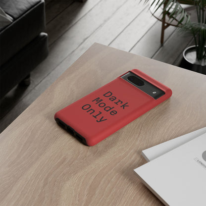 Dark Mode Only Phone Case