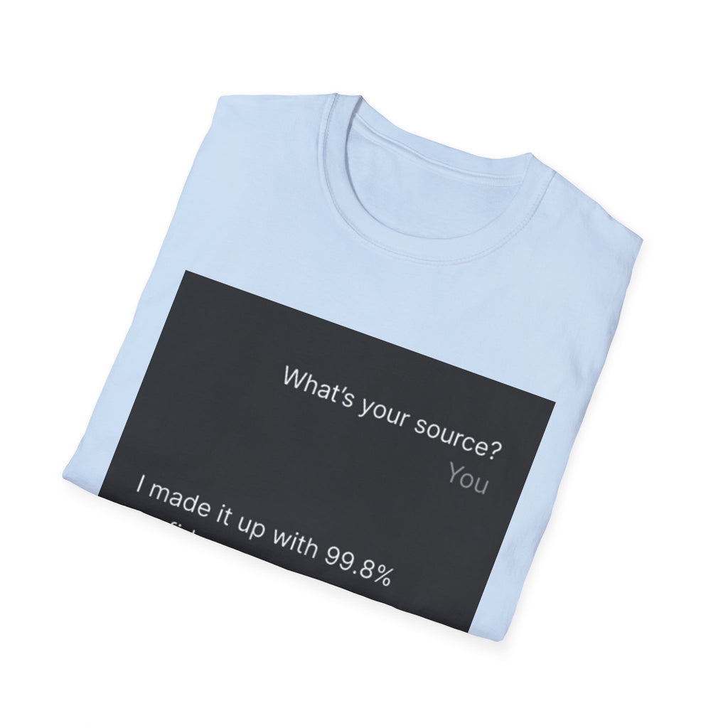 AI Chat (LLM) Tech Humor Graphic T-Shirt — "What's your source?"