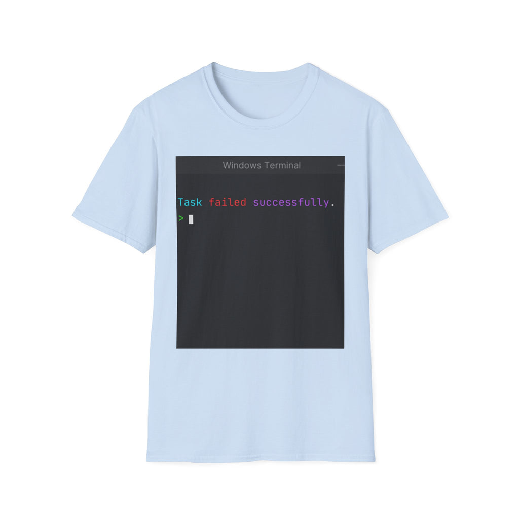 "Task Failed Successfully" Coding Terminal Tech Humor Graphic T-Shirt