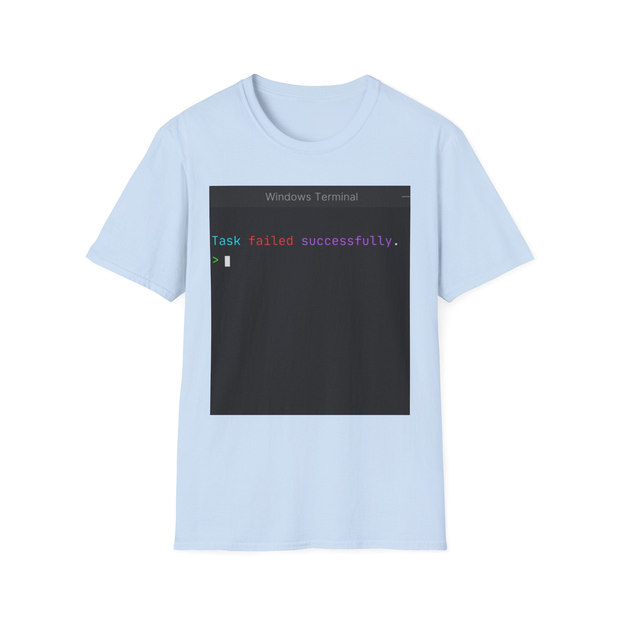 "Task Failed Successfully" Coding Terminal Tech Humor Graphic T-Shirt